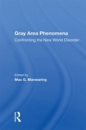 book Gray Area Phenomena: Confronting the New World Disorder