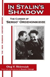 book In Stalin's Shadow: Career of Sergo Ordzhonikidze: Career of Sergo Ordzhonikidze