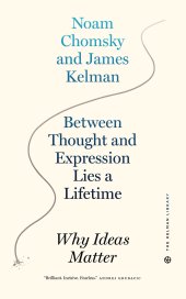 book Between Thought and Expression Lies a Lifetime: Why Ideas Matter