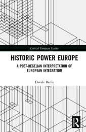 book Historic Power Europe: A Post-Hegelian Interpretation of European Integration