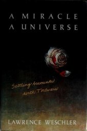 book A miracle, a universe : settling accounts with torturers