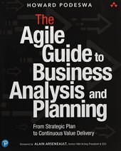 book Agile Guide to Business Analysis and Planning, The: From Strategic Plan to Continuous Value Delivery