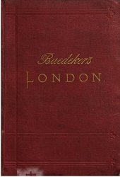 book London, nebst Ausflügen Süd-England, Wales und Schottland sowie Reiserouten vom Continent [Kontinent] nach England