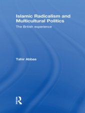 book Islamic Radicalism and Multicultural Politics: The British Experience