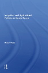 book Irrigation and Agricultural Politics in South Korea