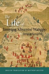 book The Life of Jamyang Khyentse Wangpo, Trans. by Matthew Akester