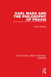 book Karl Marx and the Philosophy of Praxis