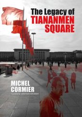 book The Legacy of Tiananmen Square