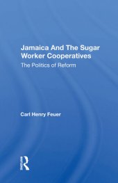 book Jamaica and the Sugar Worker Cooperatives: The Politics of Reform