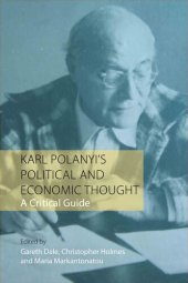 book Karl Polanyi's Political and Economic Thought: A Critical Guide