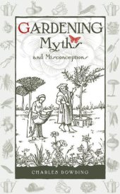 book Gardening Myths and Misconceptions