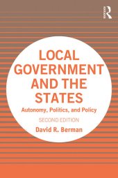 book Local Government and the States: Autonomy, Politics and Policy: Autonomy, Politics and Policy