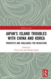 book Japan's Island Troubles With China and Korea: Prospects and Challenges for Resolution