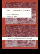 book Japan's Relations With China: Facing a Rising Power