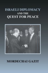 book Israeli Diplomacy and the Quest for Peace