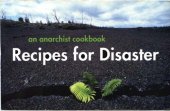 book Recipes for Disaster: An Anarchist Cookbook