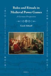 book Rules and Rituals in Medieval Power Games: A German Perspective