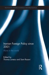 book Iranian Foreign Policy Since 2001: Alone in the World