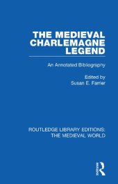 book The Medieval Charlemagne Legend: An Annotated Bibliography