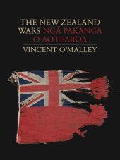 book The New Zealand Wars | Ngā Pakanga O Aotearoa