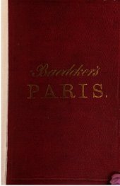 book Paris und Umgebungen nebst den Eisenbahn-Routen vom Rhein  und der Schweiz nach Paris und von Paris nach London : Handbuch für Reisende