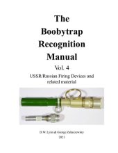 book The Boobytrap Recognition Manual - Volume 4 - USSR/Russian Boobytrap Mechanisms and Related Material