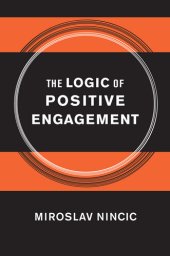 book The Logic of Positive Engagement