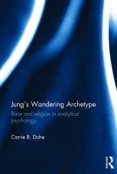 book Jung's Wandering Archetype: Race and Religion in Analytical Psychology