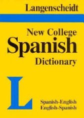 book Langenscheidt's New College Spanish Dictionary: Spanish-English, English-Spanish