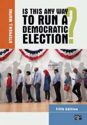 book Is This Any Way to Run a Democratic Election?