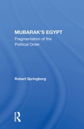 book Mubarak's Egypt: Fragmentation of the Political Order