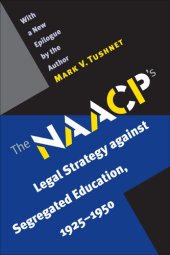 book NAACP's Legal Strategy Against Segregated Education, 1925-1950