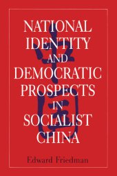 book National Identity and Democratic Prospects in Socialist China