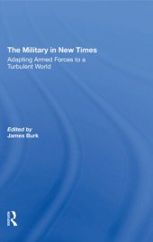 book The Military in New Times: Adapting Armed Forces to a Turbulent World