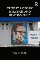 book Memory, Historic Injustice, and Responsibility