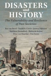 book Disasters And History: The Vulnerability And Resilience Of Past Societies