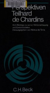 book Perspektiven Teilhard de Chardins : Acht Beiträge zu seiner Weltanschauung und Evolutionslehre