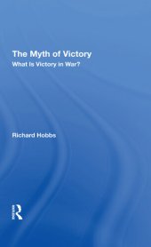 book The Myth of Victory: What Is Victory in War?