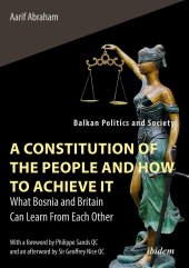 book A Constitution of the People and How to Achieve It: What Bosnia and Britain Can Learn From Each Other