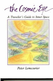 book Cosmic Eye: A Traveller's Guide to Inner Space