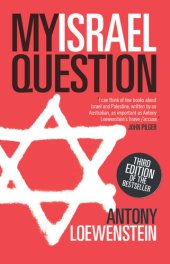 book My Israel Question: Reframing the Israel/Palestine Conflict