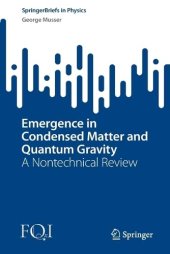 book Emergence in Condensed Matter and Quantum Gravity: A Nontechnical Review