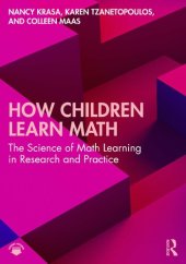 book How Children Learn Math: The Science of Math Learning in Research and Practice