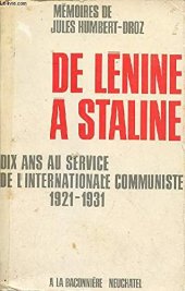 book De Lénine à Staline: Dix ans au service de l'Internationale communiste, 1921-1931