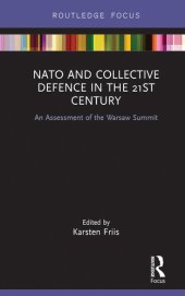 book NATO and Collective Defence in the 21st Century: An Assessment of the Warsaw Summit