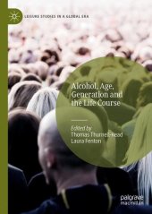 book Alcohol, Age, Generation and the Life Course