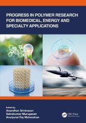 book Progress in Polymer Research for Biomedical, Energy and Specialty Applications