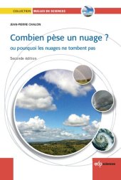 book Combien pèse un nuage ? ou pourquoi les nuages ne tombent pas