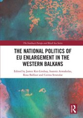 book The National Politics of Eu Enlargement in the Western Balkans