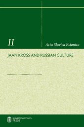 book Works on Russian and Slavic Philology. Literary Criticism, VIII. Jaan Kross and Russian Culture